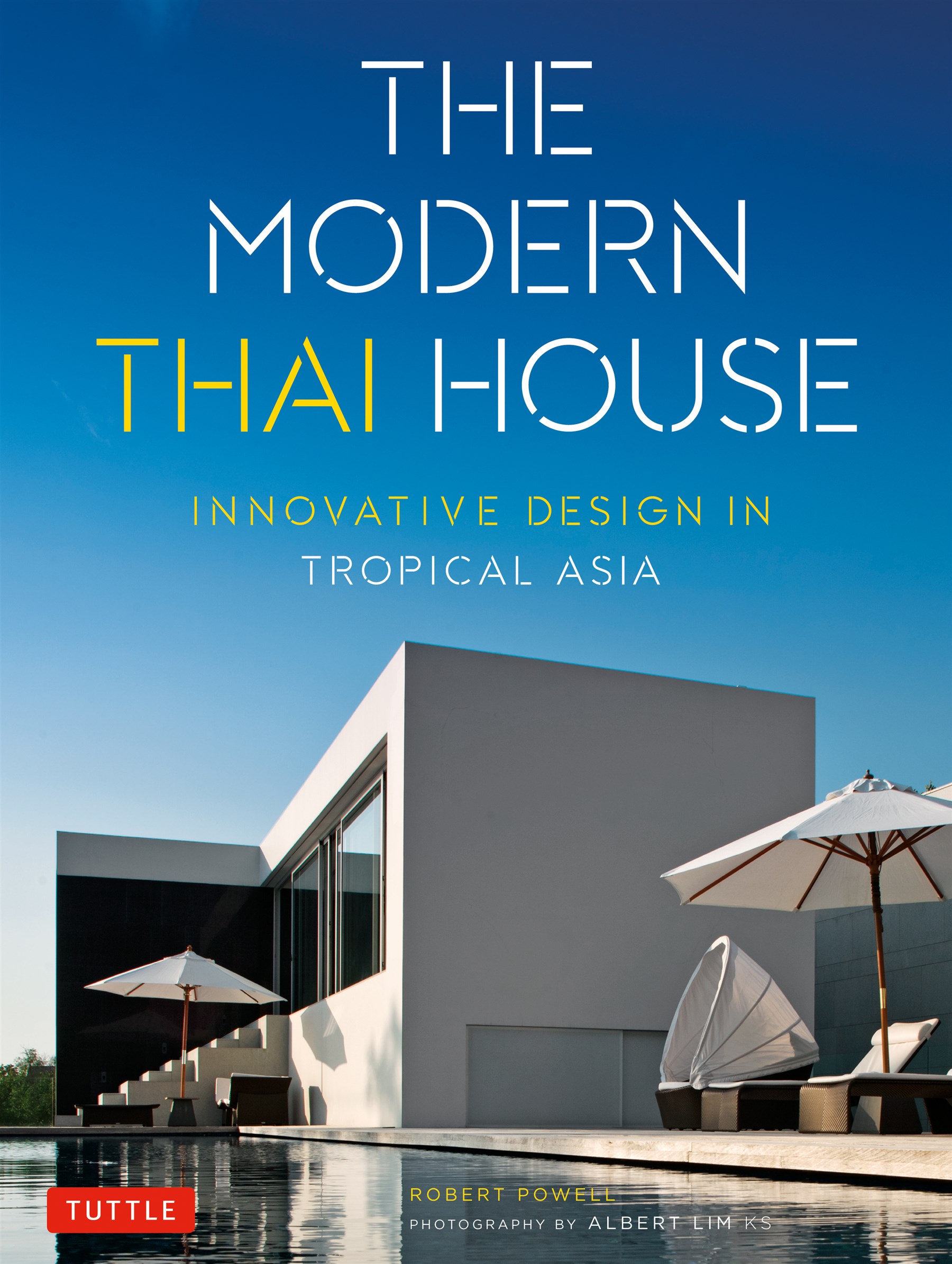The Modern Thai House