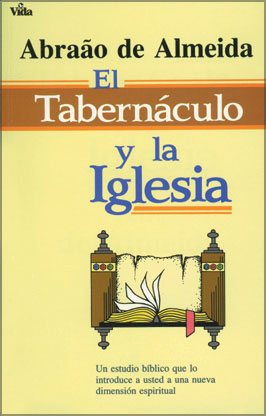 El Tabernáculo y la iglesia