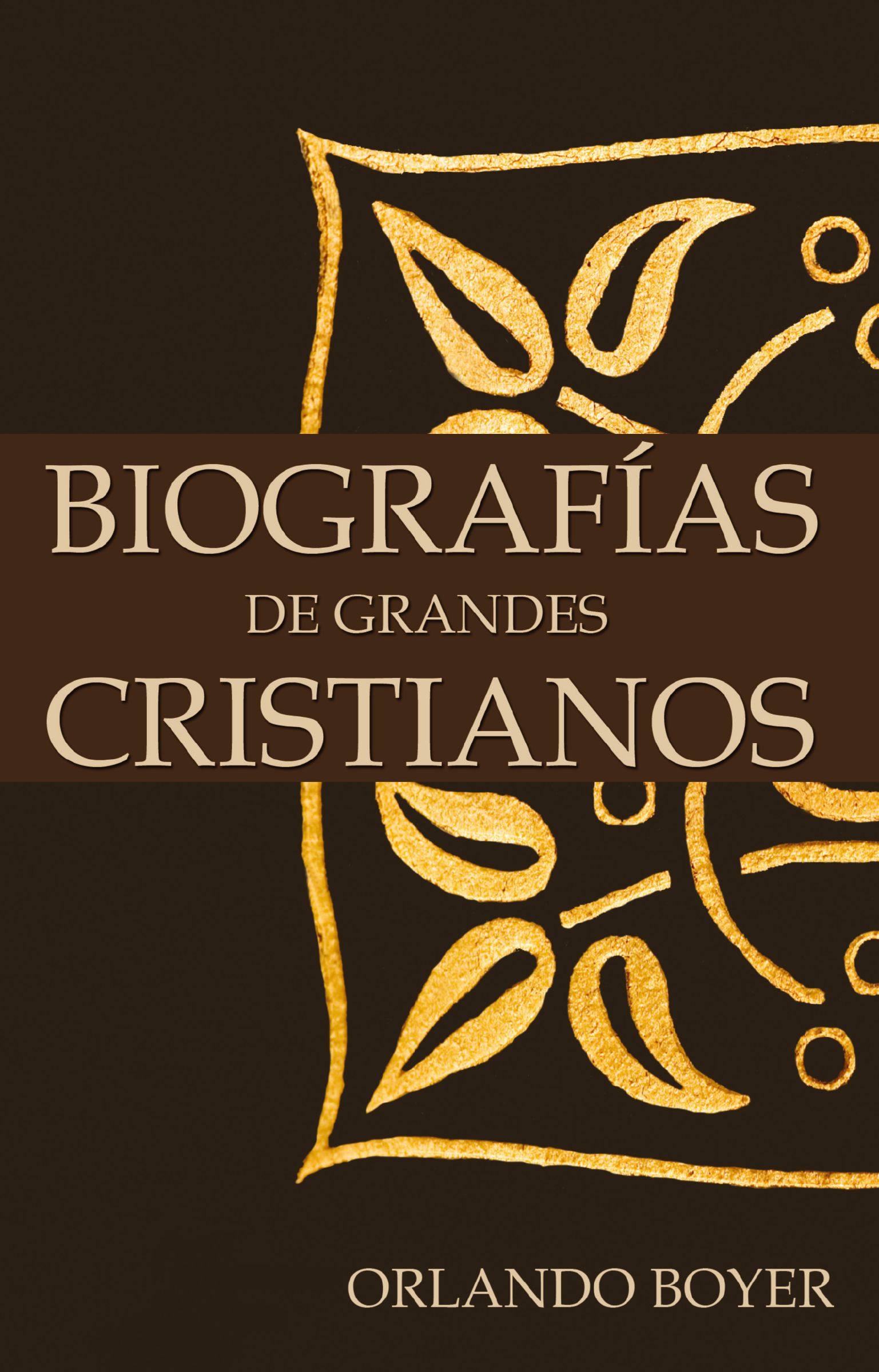 Biografías de grandes cristianos