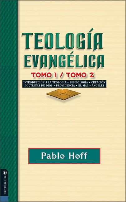 Teología evangélica tomo 1 / tomo 2
