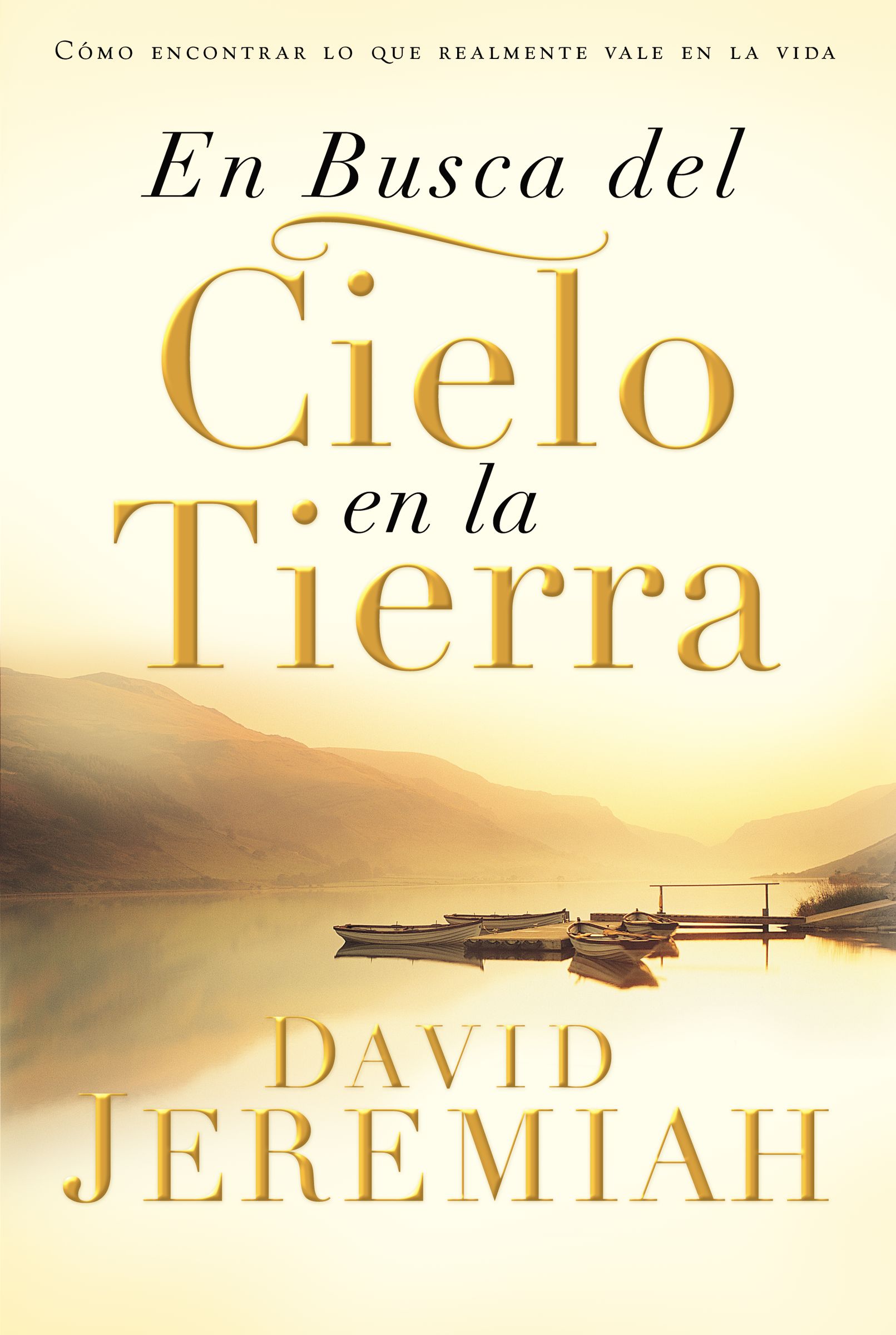 En busca del cielo en la tierra