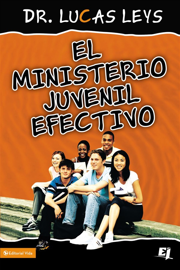 El ministerio juvenil efectivo, versión revisada