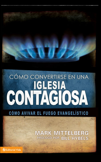 Cómo convertirse en una iglesia contagiosa