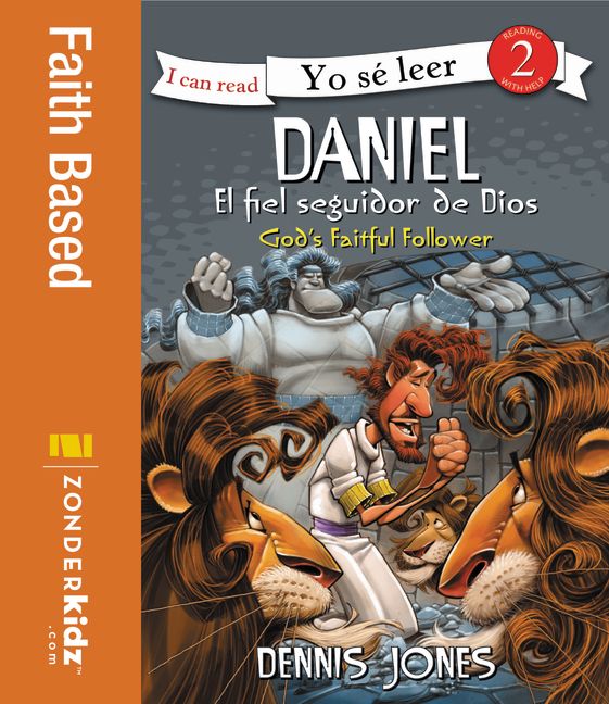 Daniel, el fiel seguidor de Dios / Daniel, God's Faithful Follower
