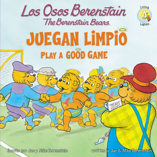 Los Osos Berenstain juegan limpio / Play a Good Game