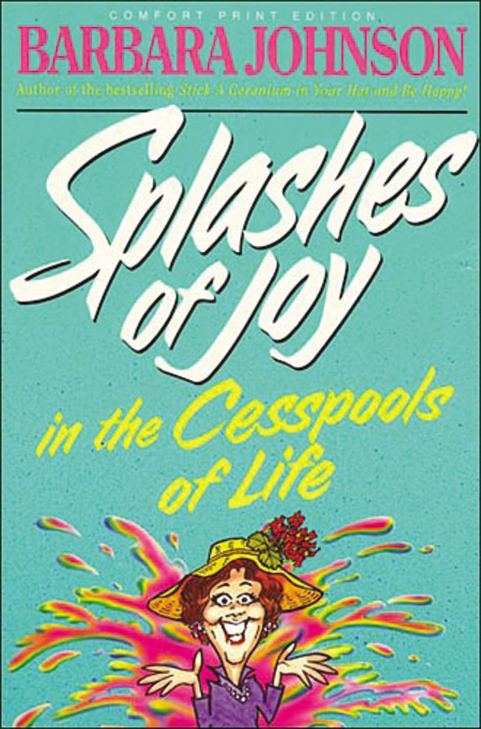 Splashes of Joy in the Cesspools of Life