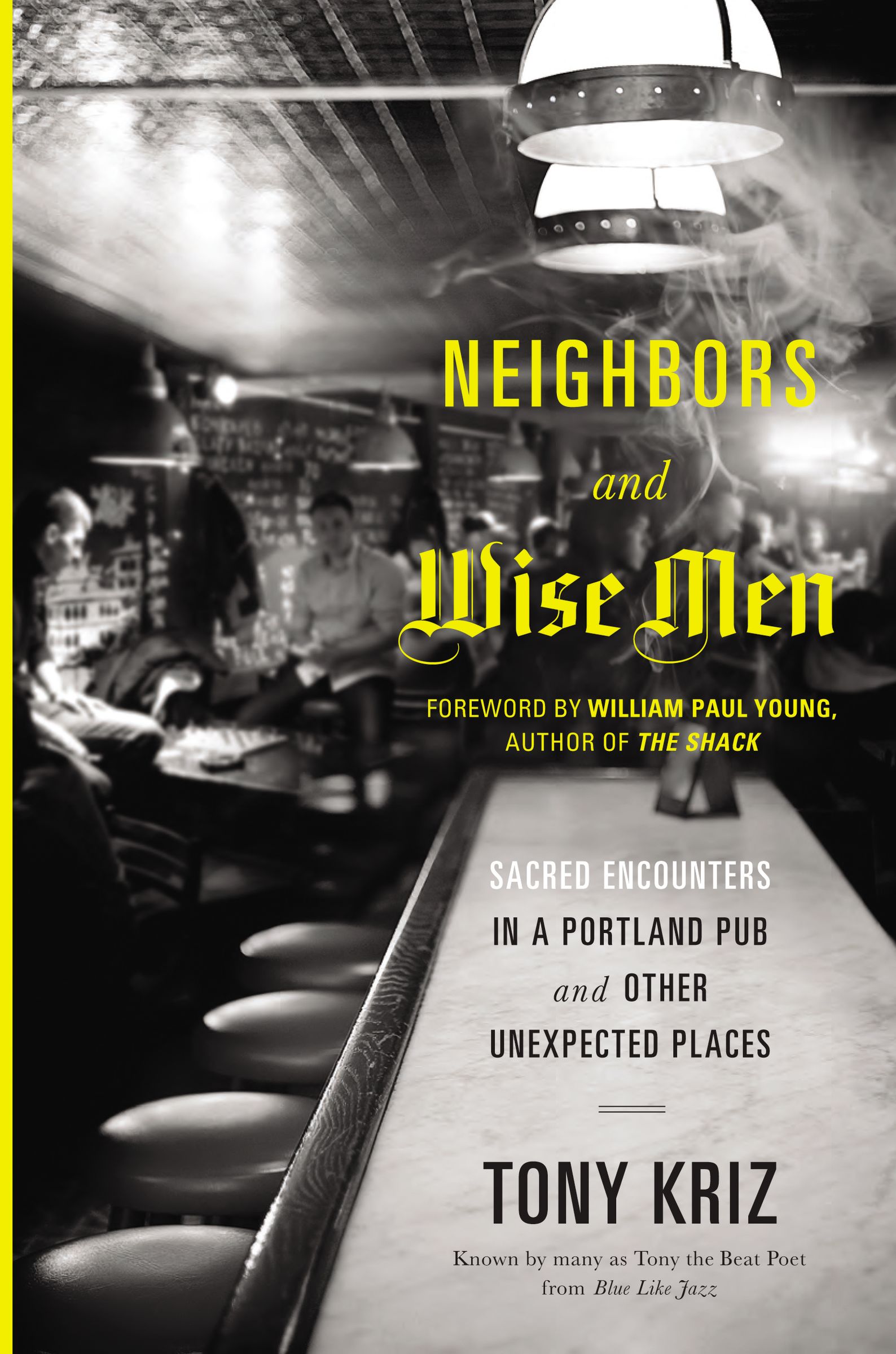 Neighbors and Wise Men