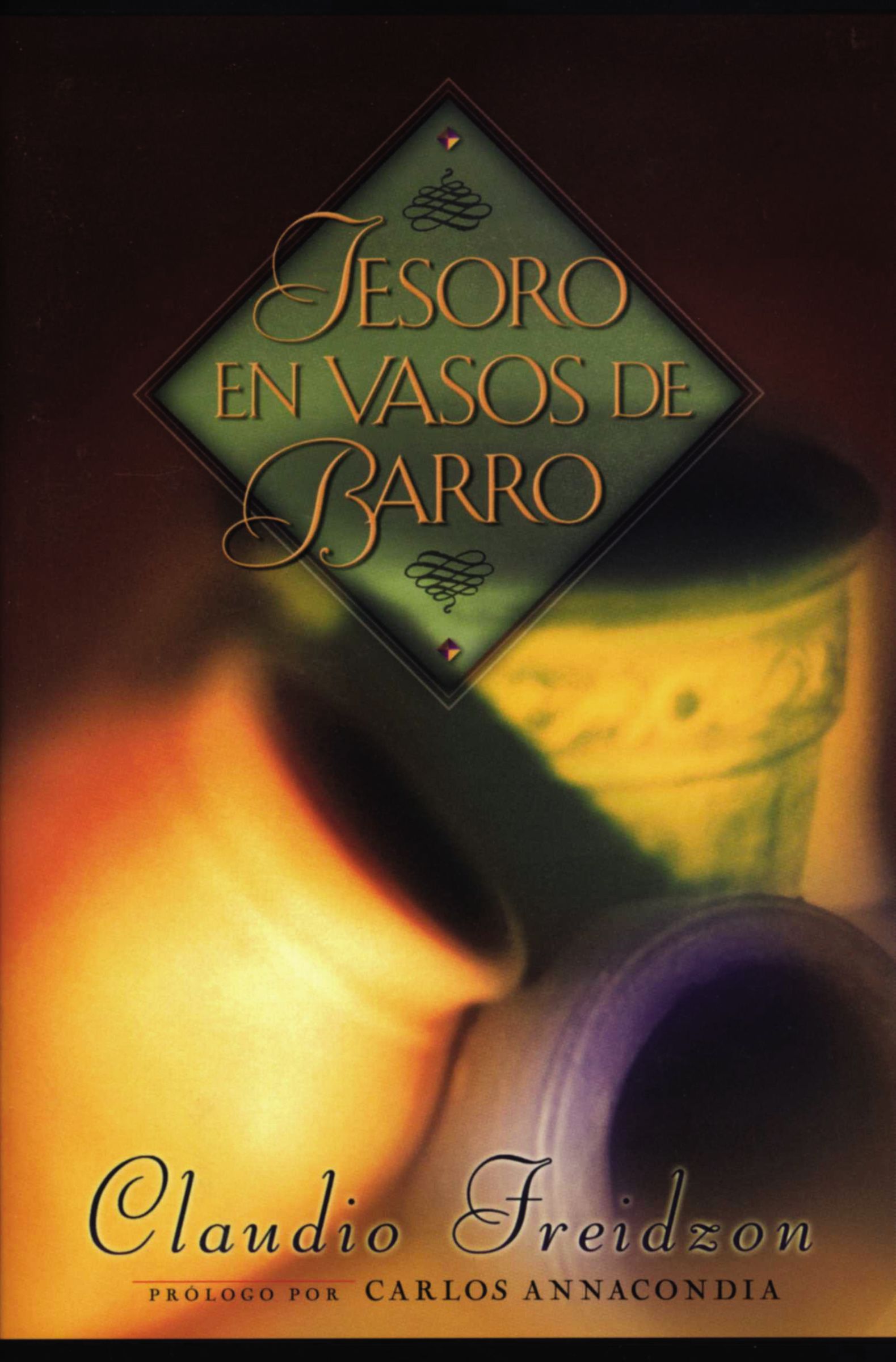 Tesoro en vasos de barro
