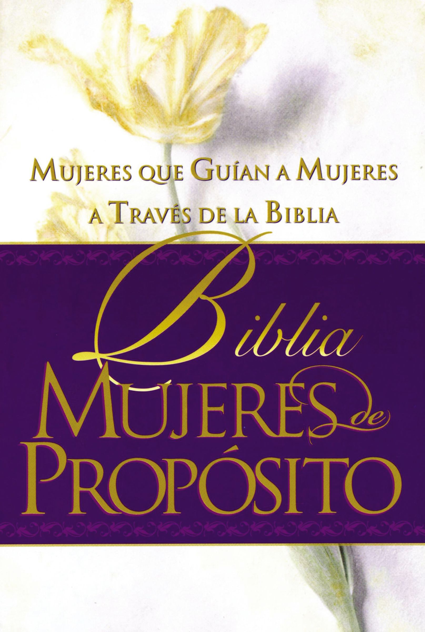 Biblia Mujeres de Propósito Tapa dura
