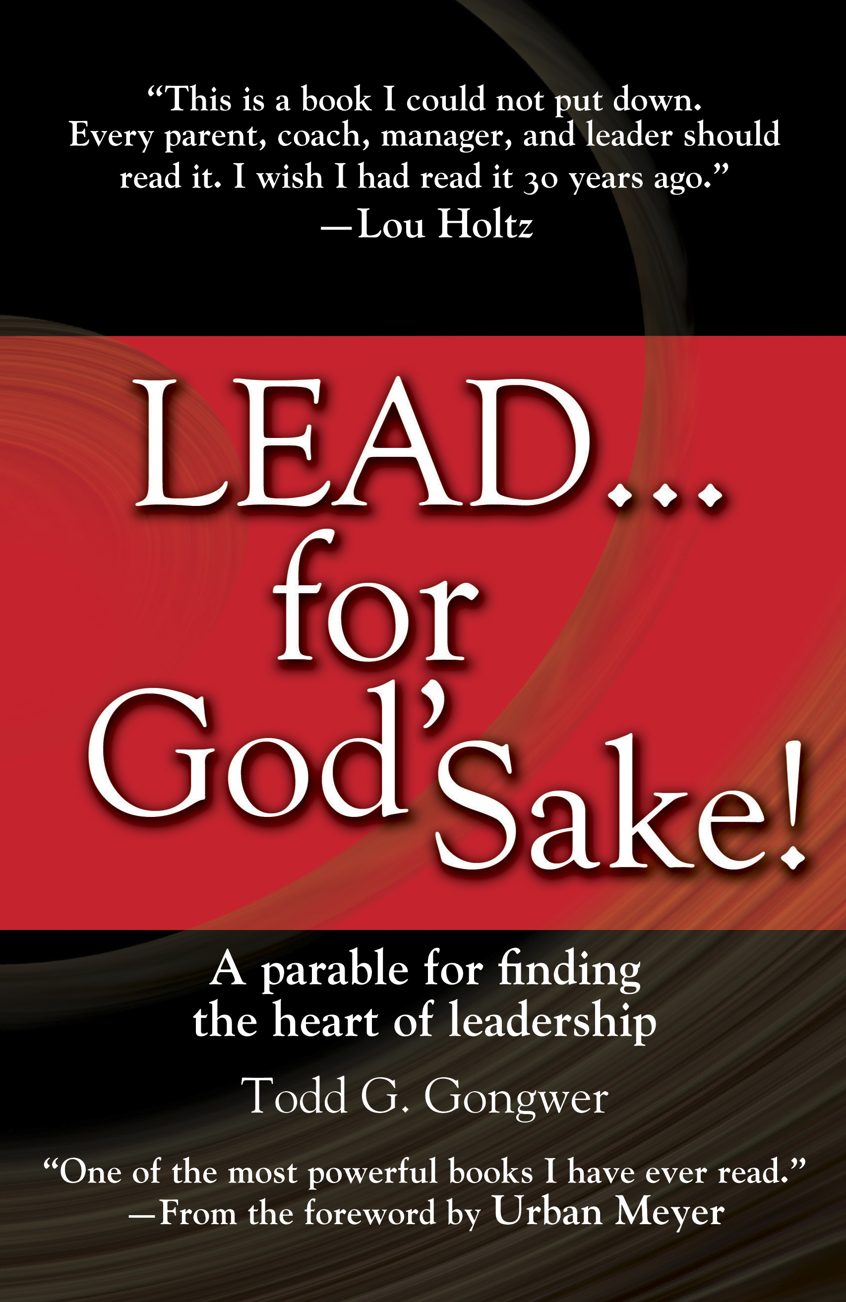 Lead . . . for God's Sake!
