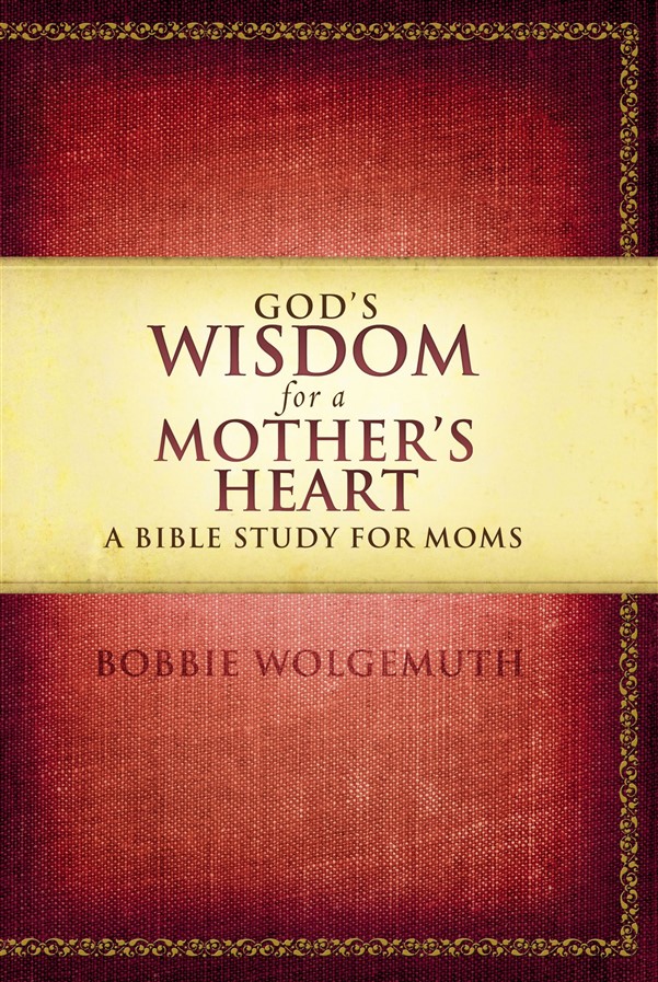 God's Wisdom for a Mother's Heart