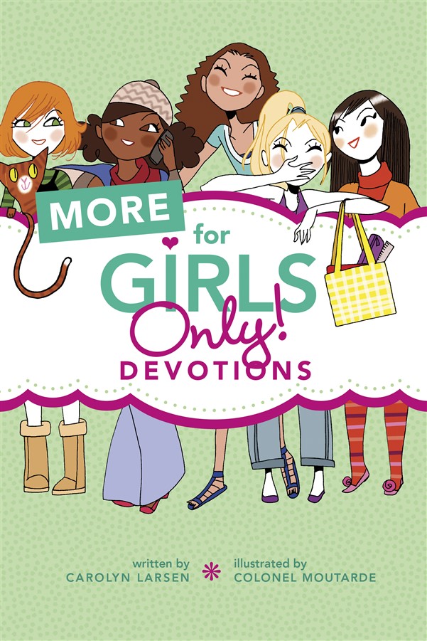 More for Girls Only! Devotions