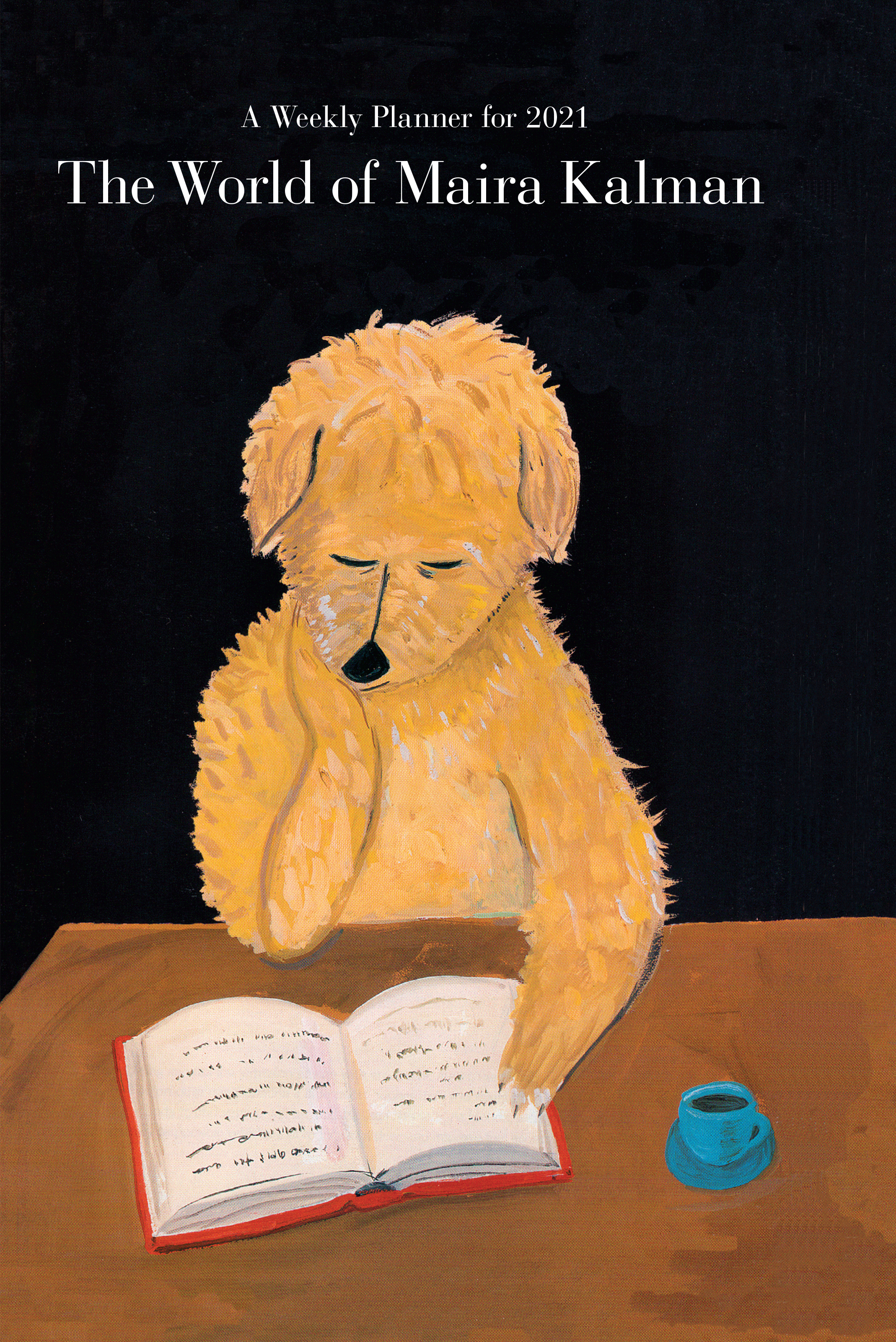 The World of Maira Kalman Engagement Calendar 2021
