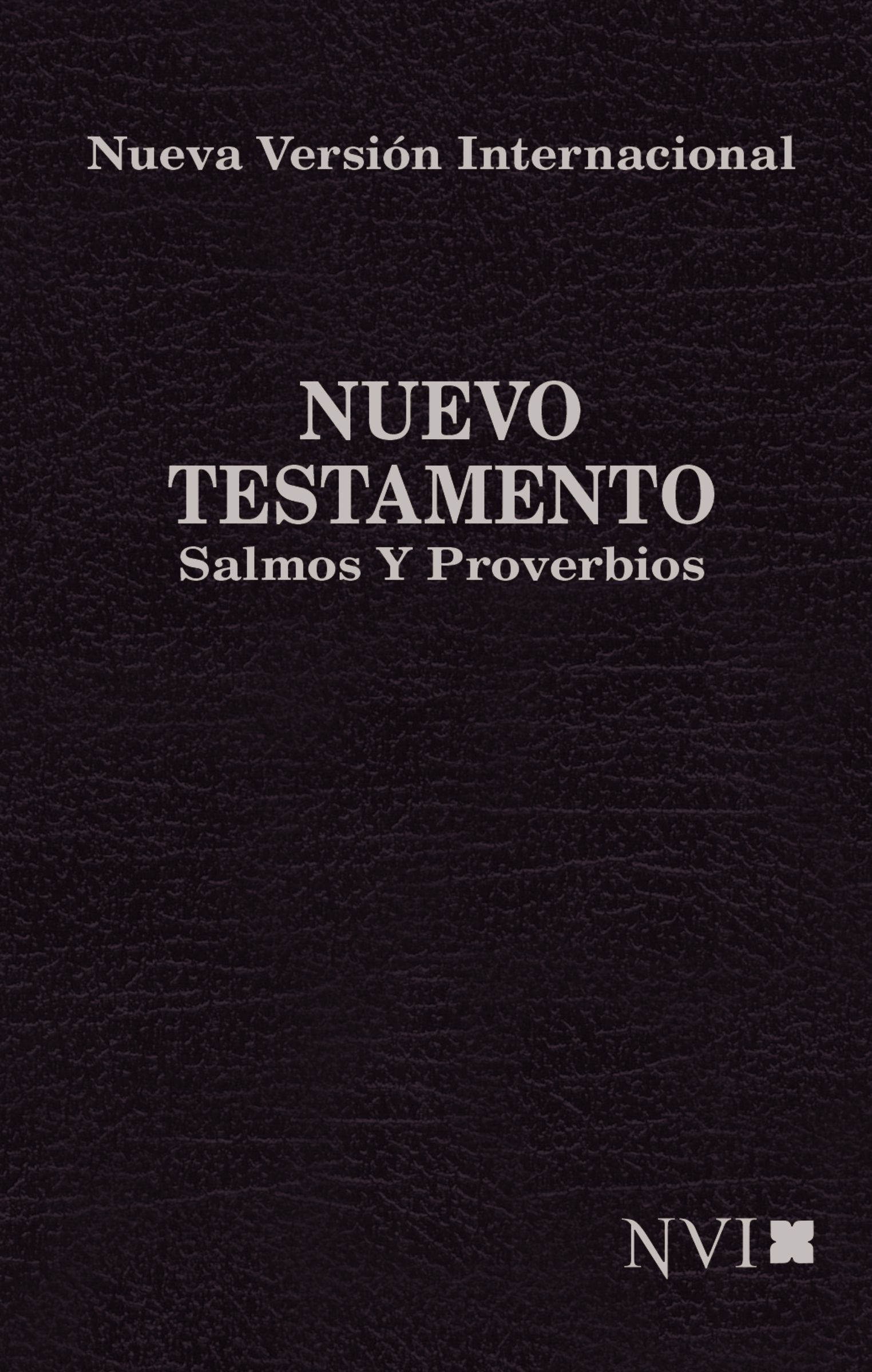 Nuevo Testamento, Salmos y Proverbios NVI de Bolsillo
