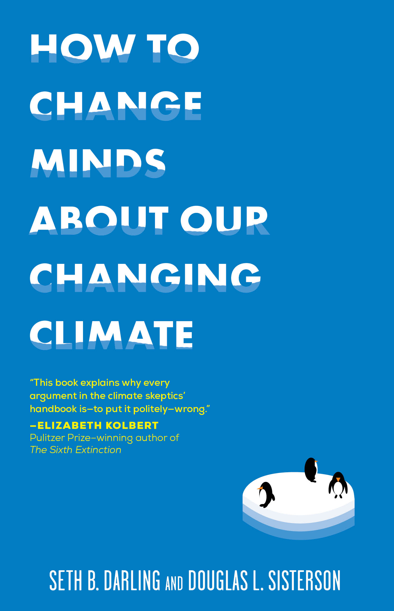 How to Change Minds About Our Changing Climate