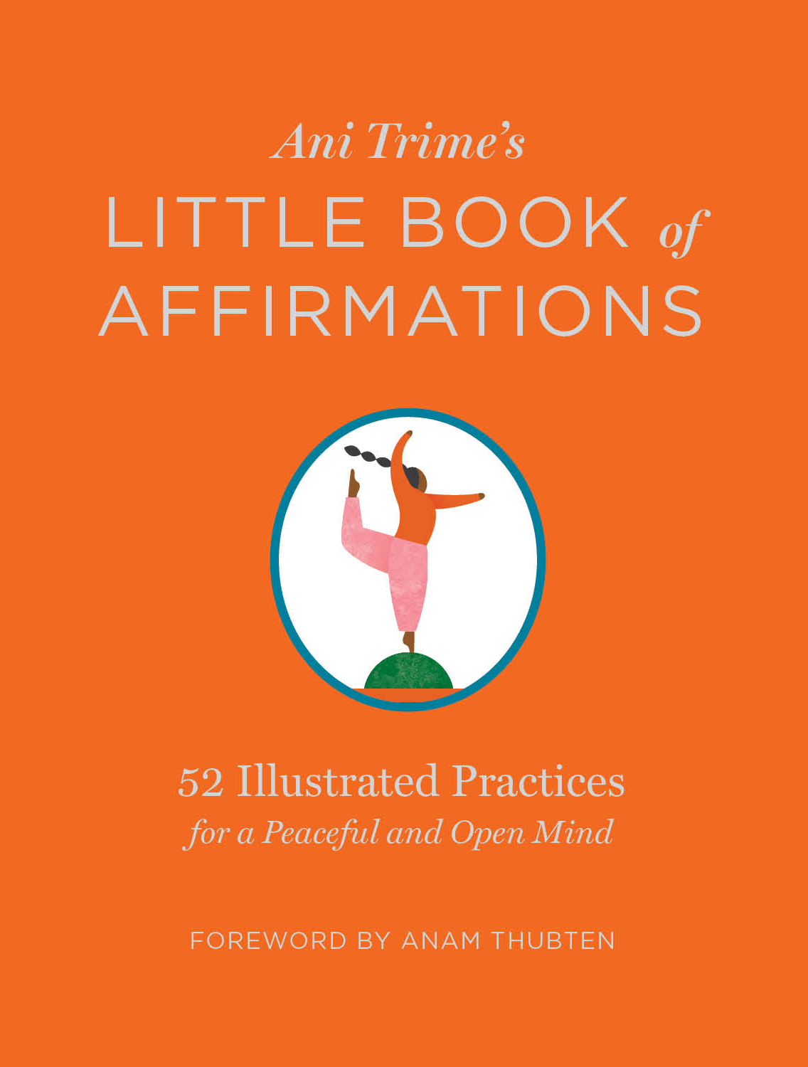 Ani Trime's Little Book of Affirmations