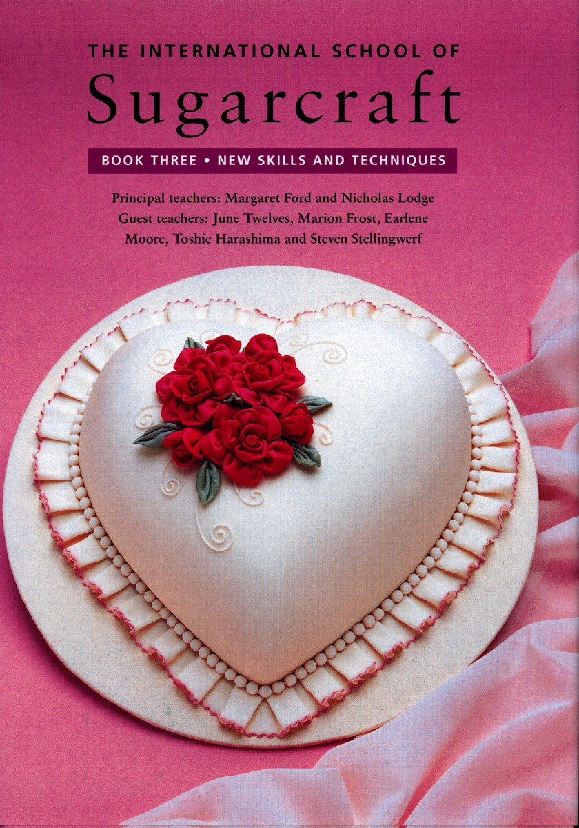 The International School of Sugarcraft Book Three