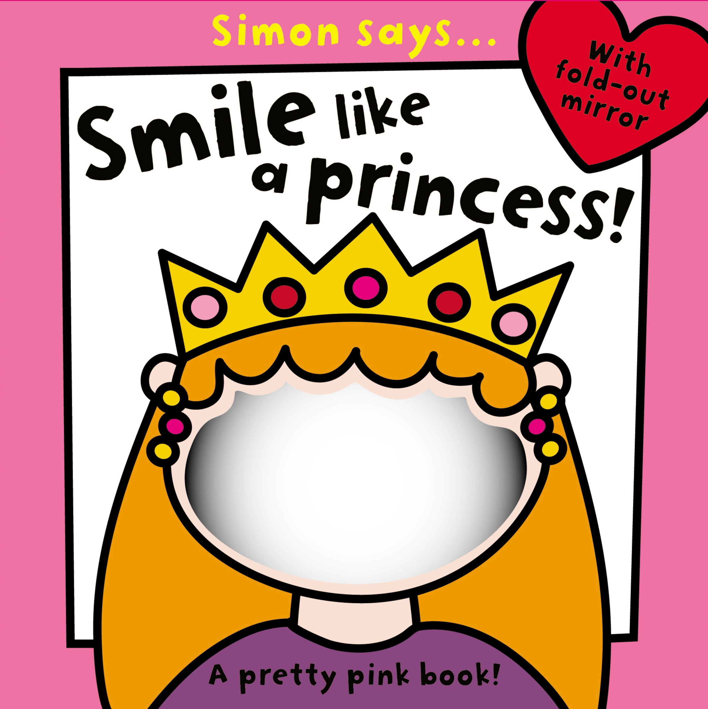 Simon Says Smile like a Princess