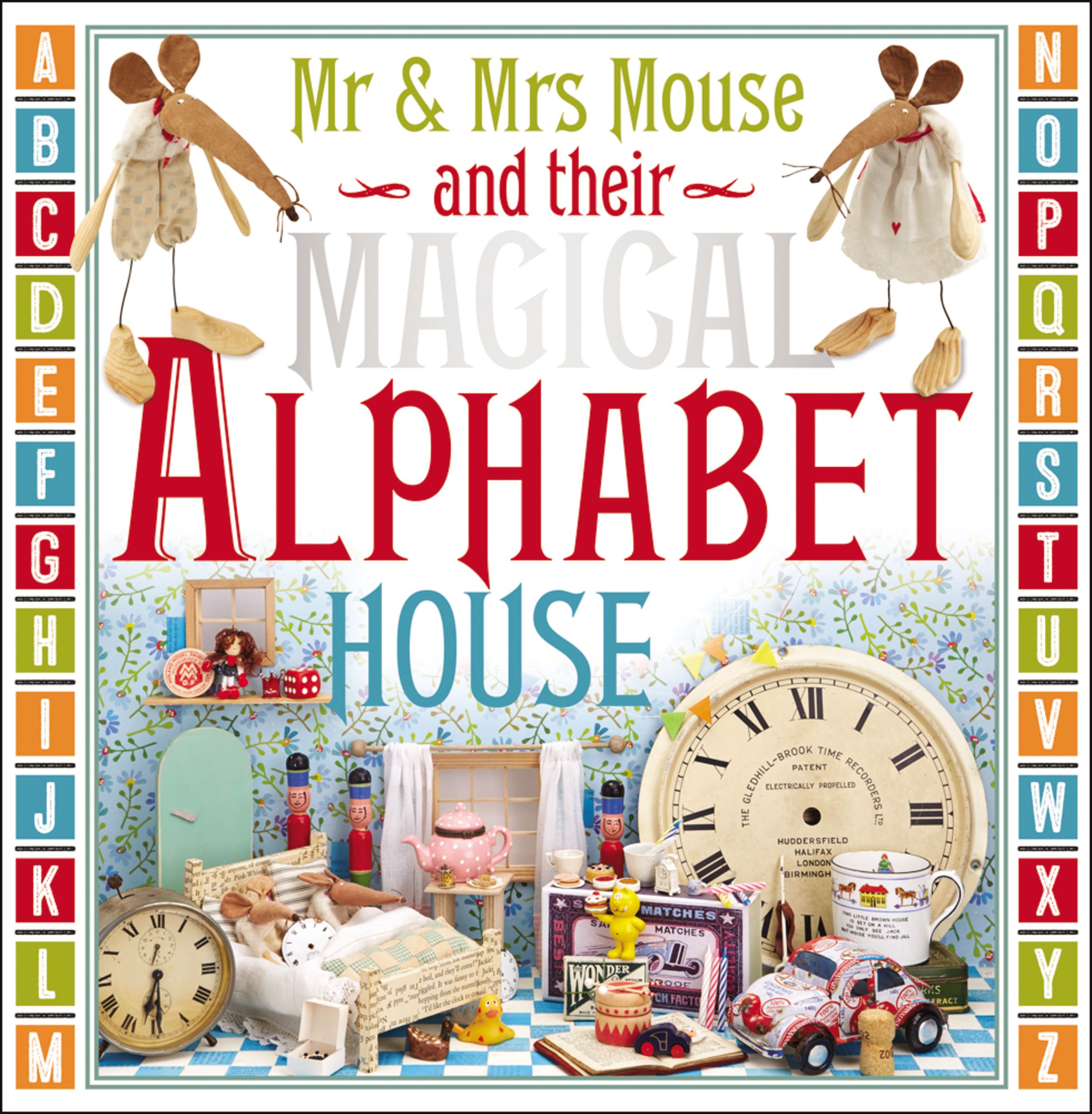 Mr. and Mrs. Mouse and their Magical Alphabet House