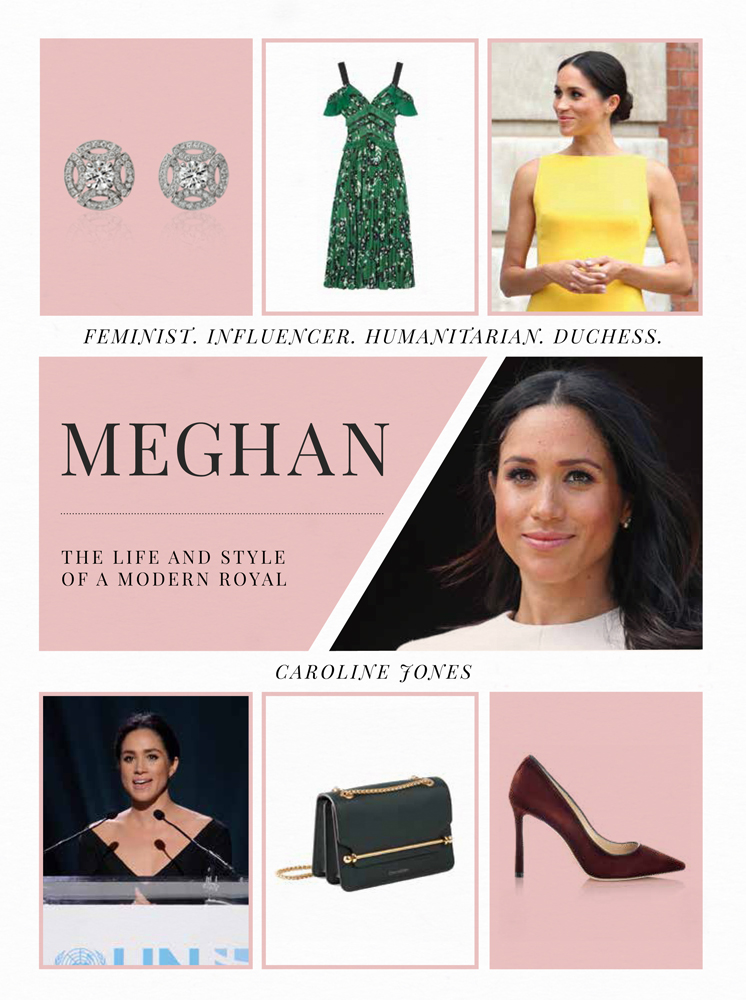 Meghan: The Life and Style of a Modern Royal