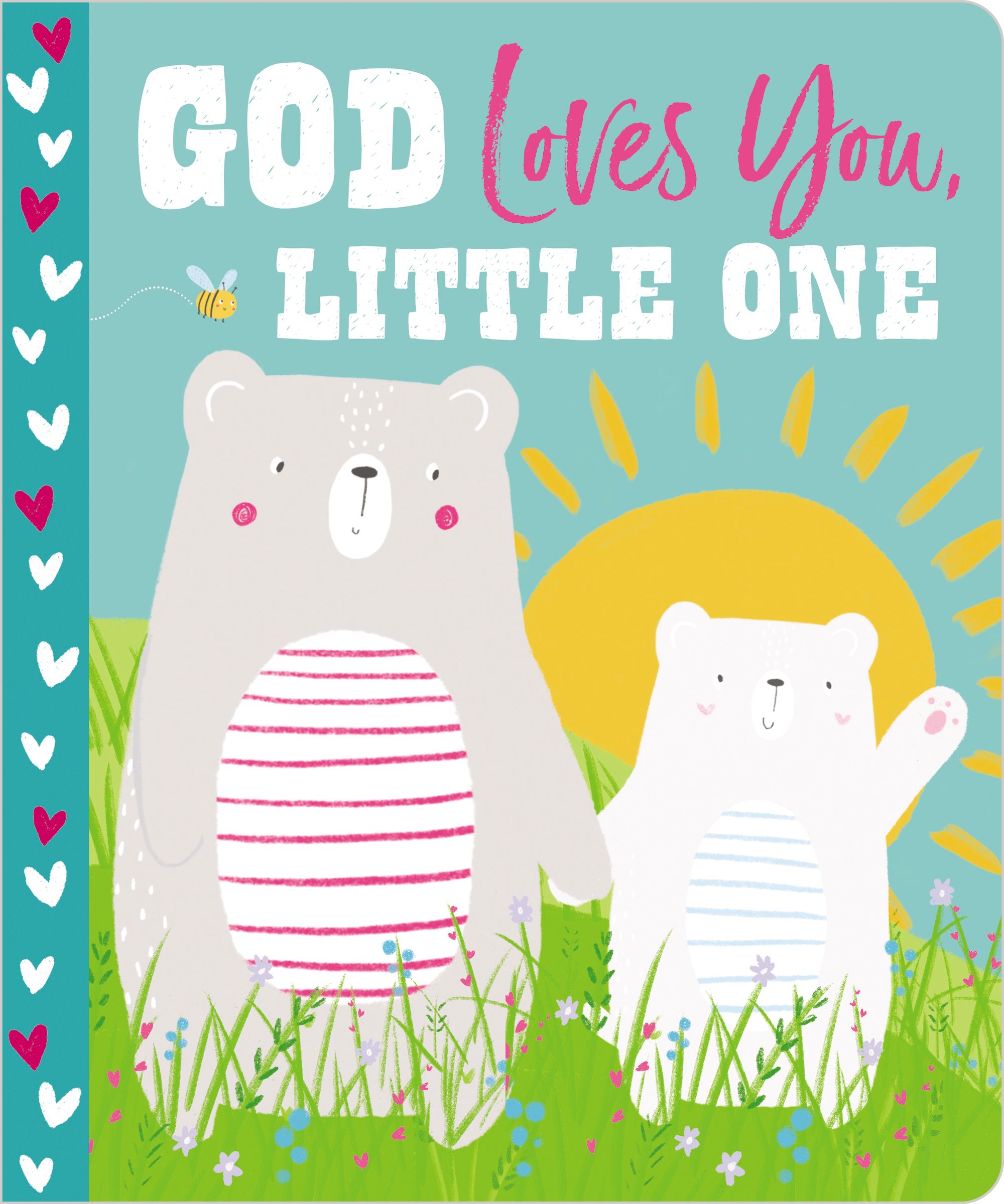God Loves You, Little One