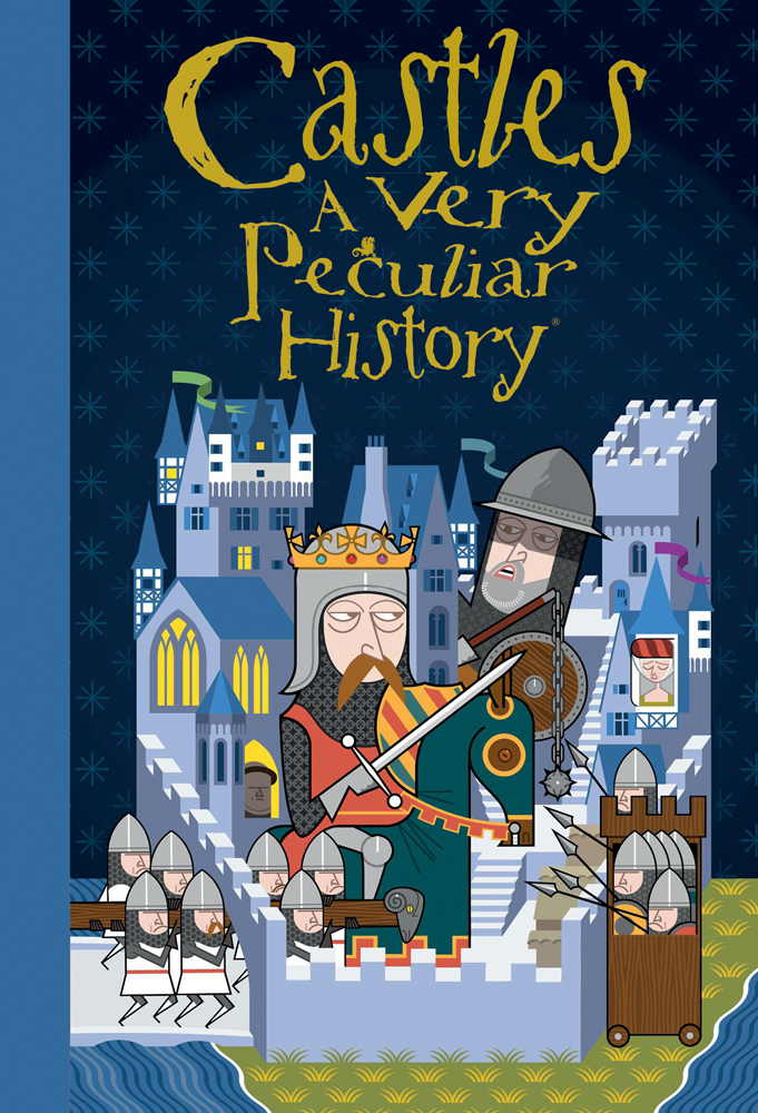 Castles: A Very Peculiar History™