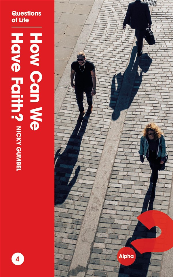 How Can We Have Faith?