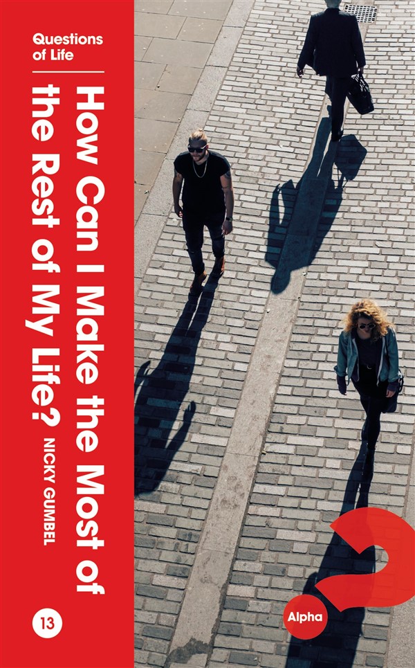 How Can I Make the Most of the Rest of My Life?