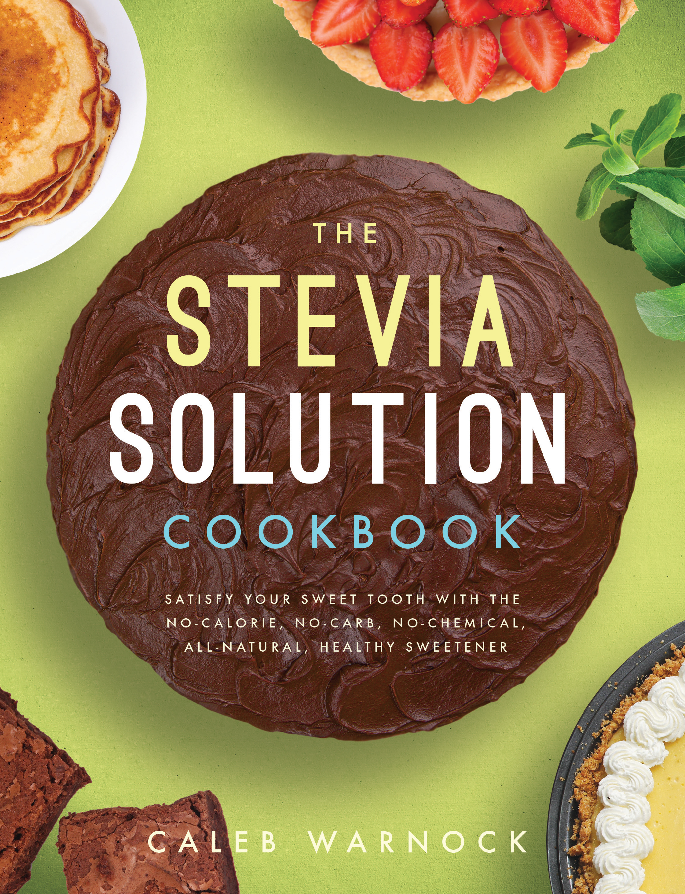 The Stevia Solution Cookbook