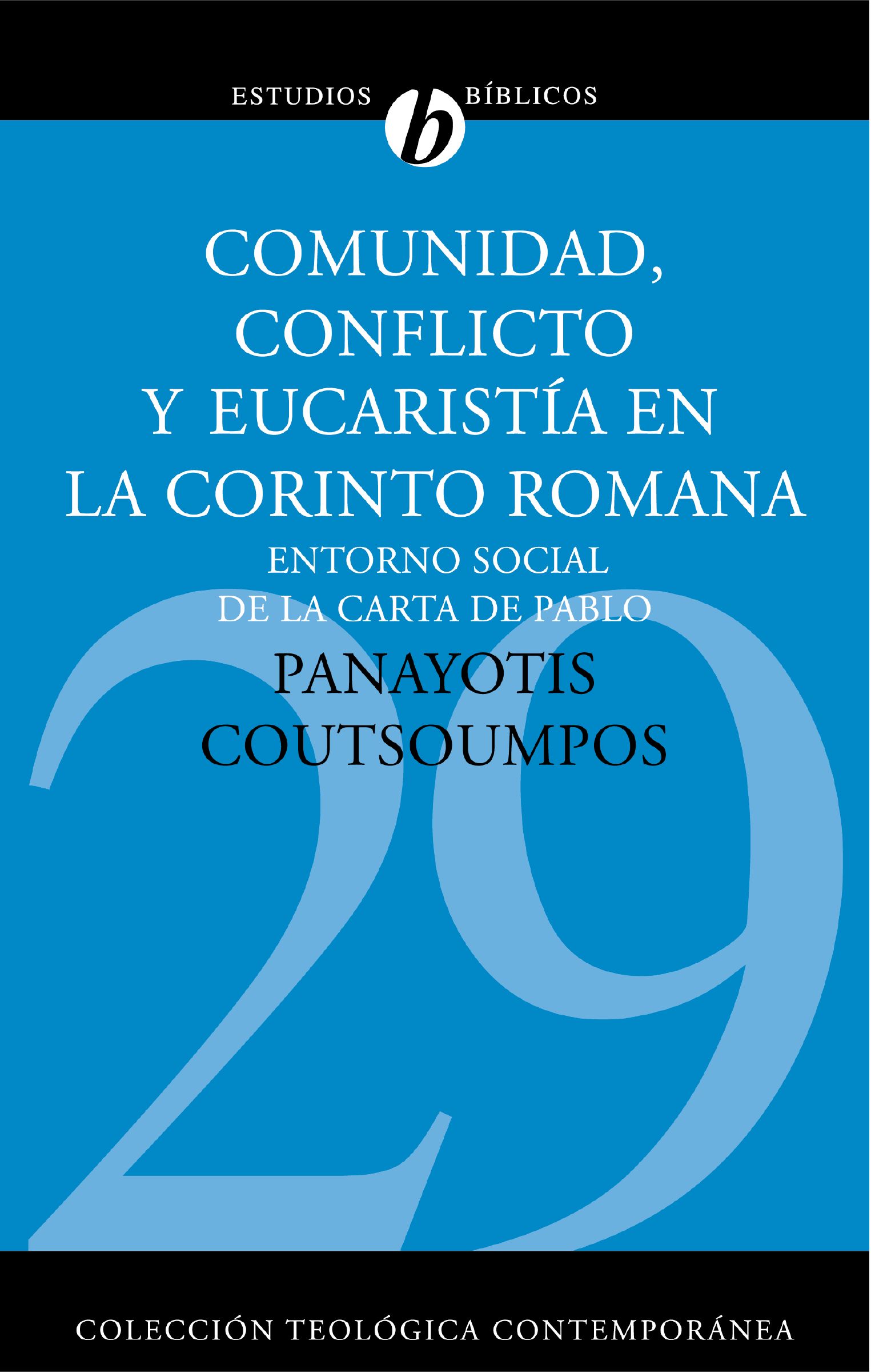 Comunidad, conflicto y eucaristía en la Corinto romana
