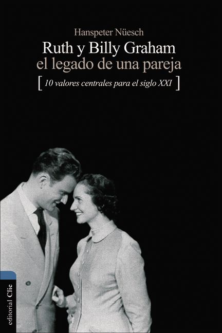 Ruth y Billy Graham el legado de una pareja