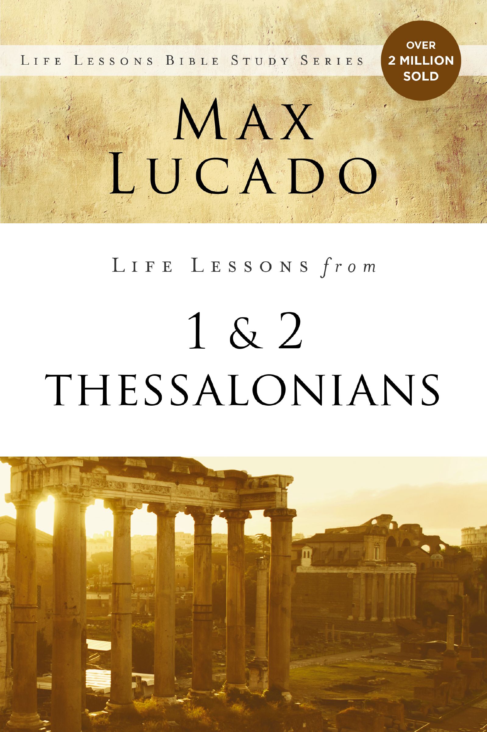 Life Lessons from 1 and 2 Thessalonians