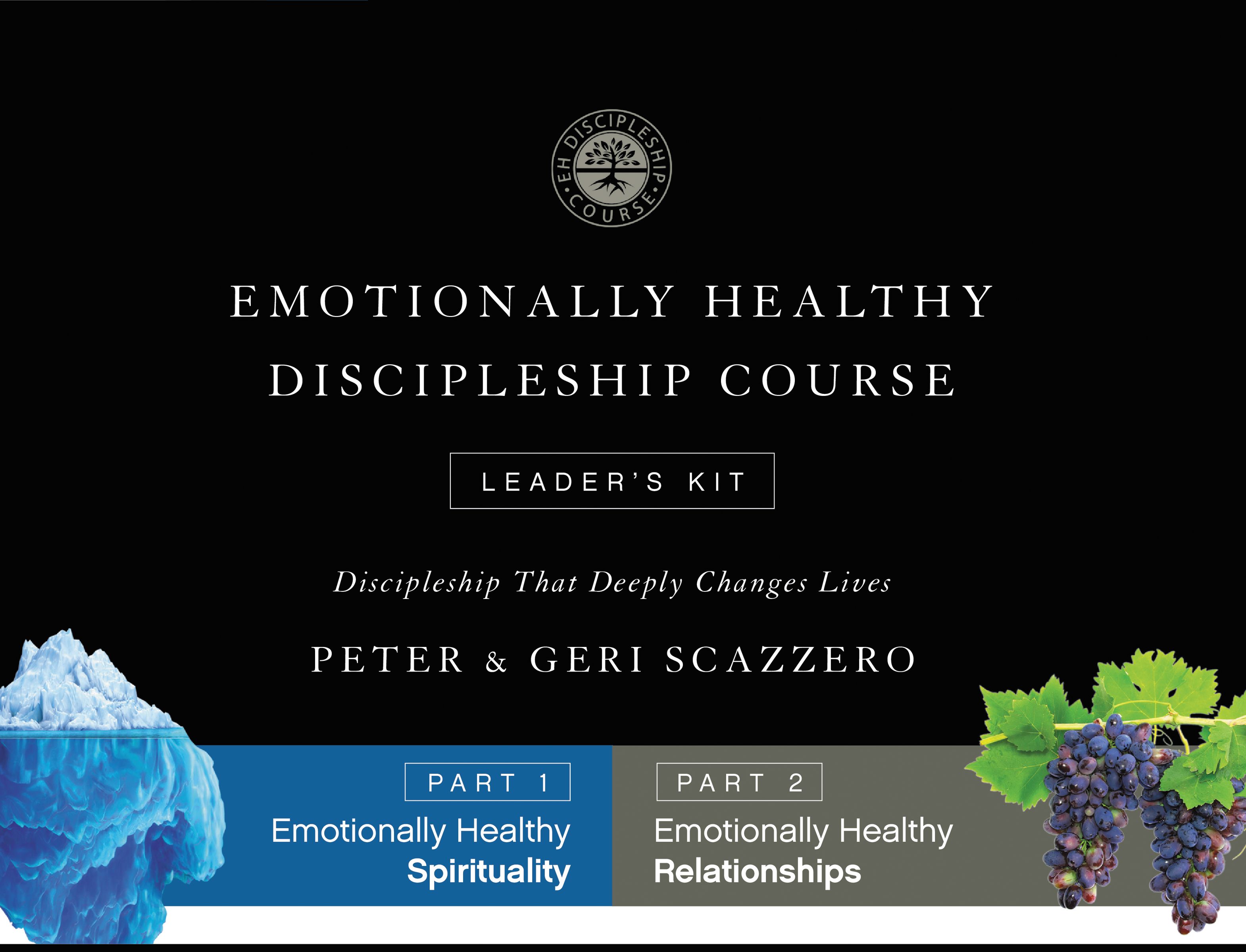 Emotionally Healthy Discipleship Course Leader’s Kit