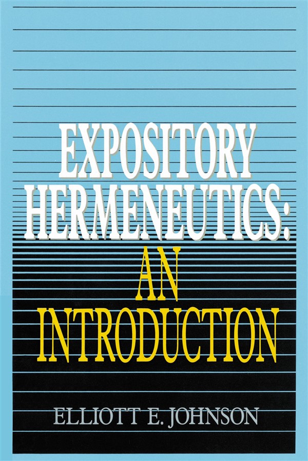 Expository Hermeneutics: an Introduction