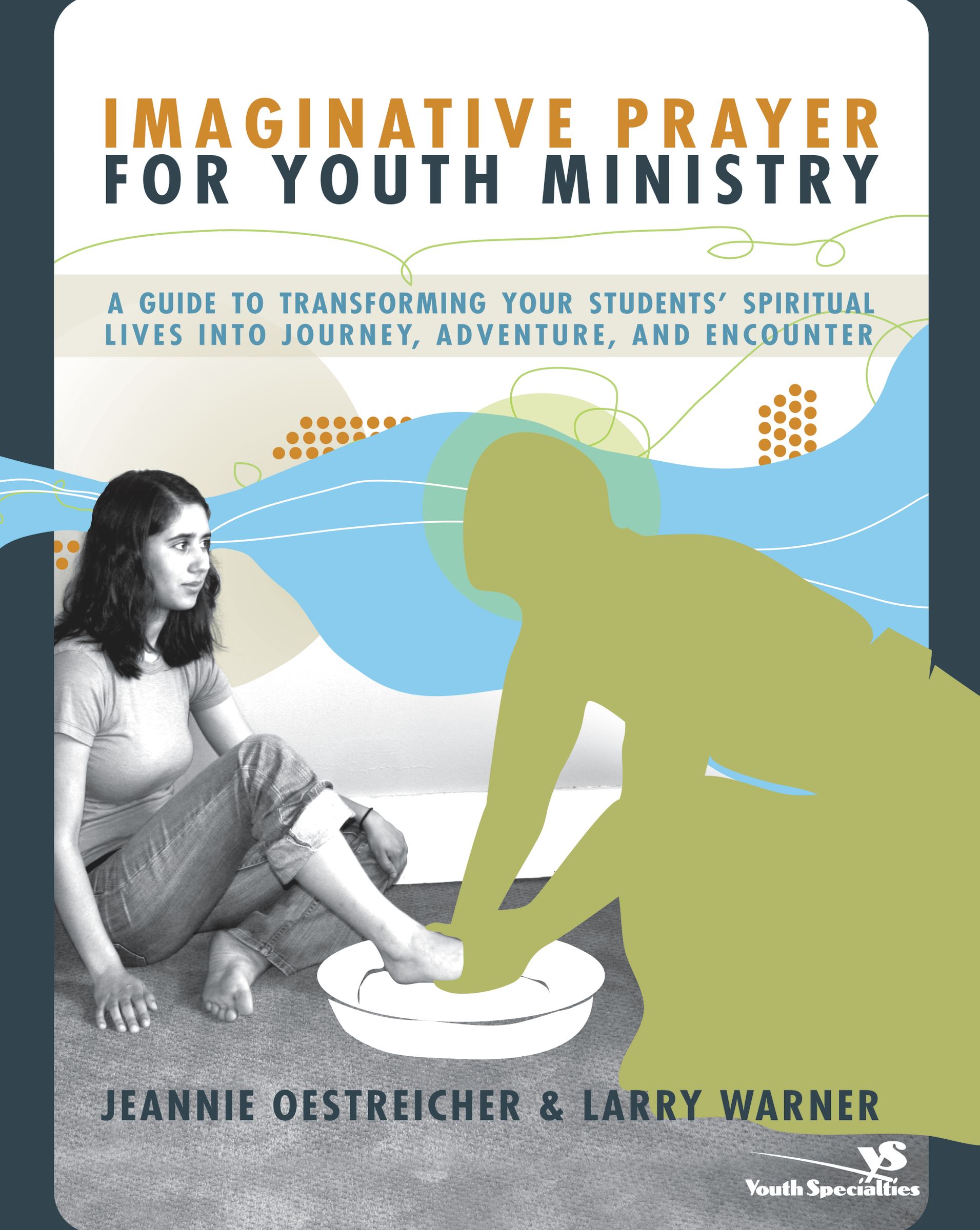 Imaginative Prayer for Youth Ministry