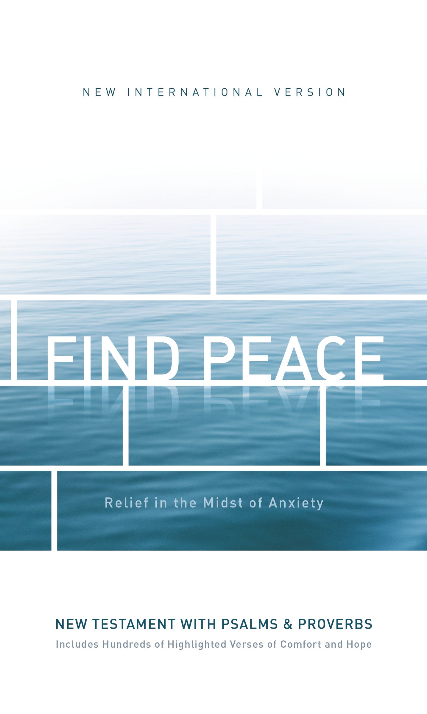 NIV, Find Peace New Testament with Psalms and Proverbs, Paperback, Comfort Print