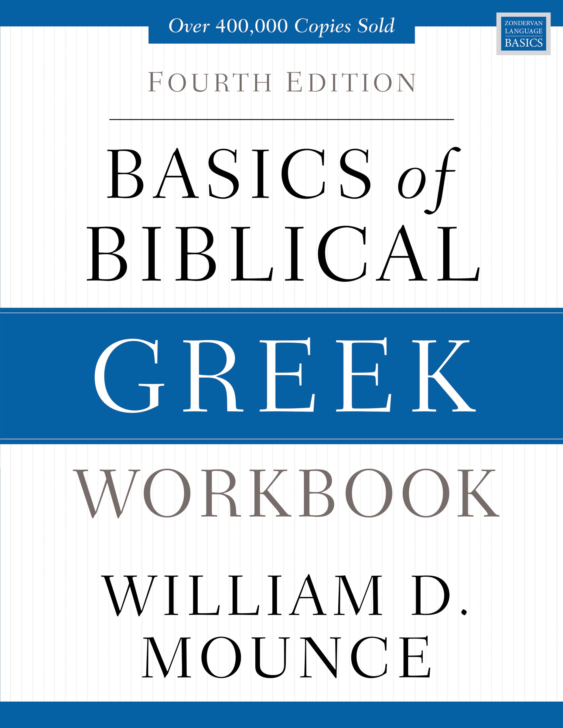 Basics of Biblical Greek Workbook