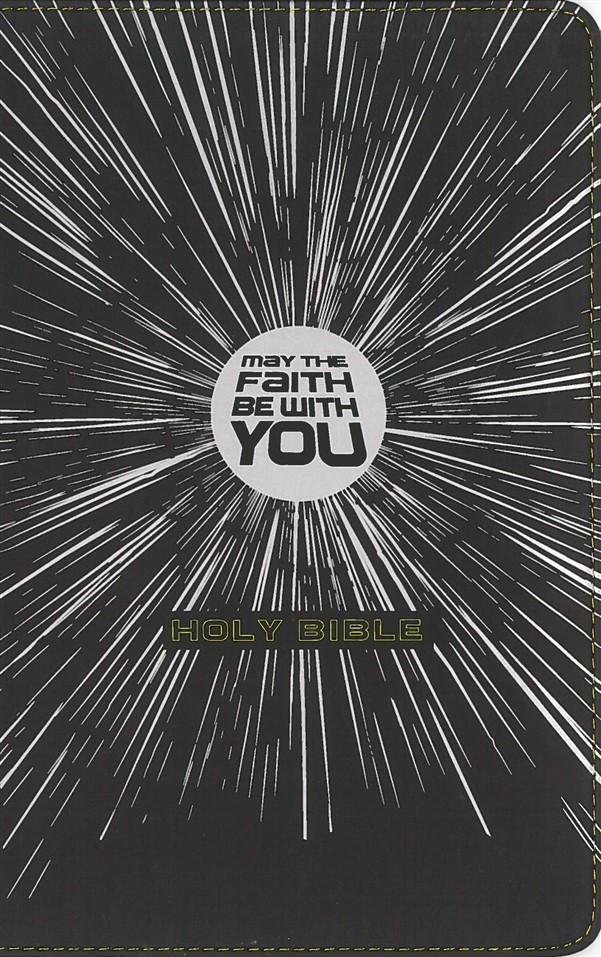 NIrV, May the Faith Be with You Holy Bible, Leathersoft, Black