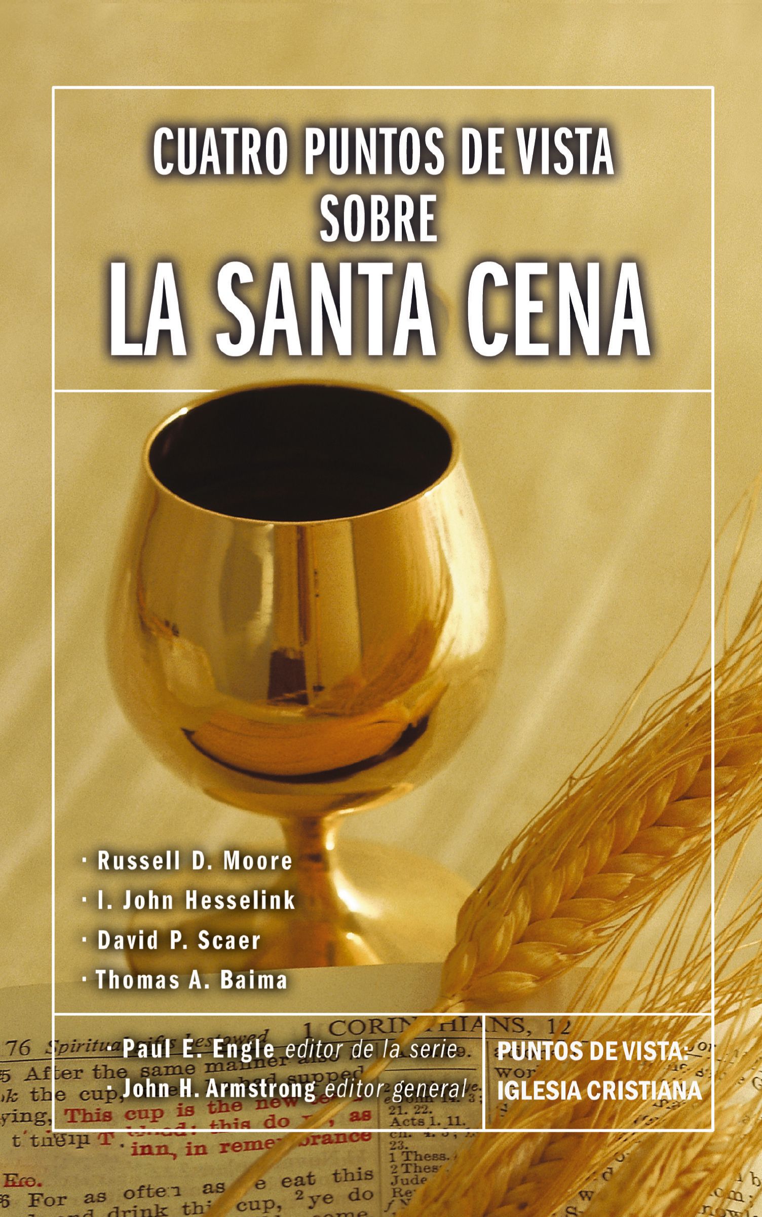 Cuatro puntos de vista sobre la Santa Cena