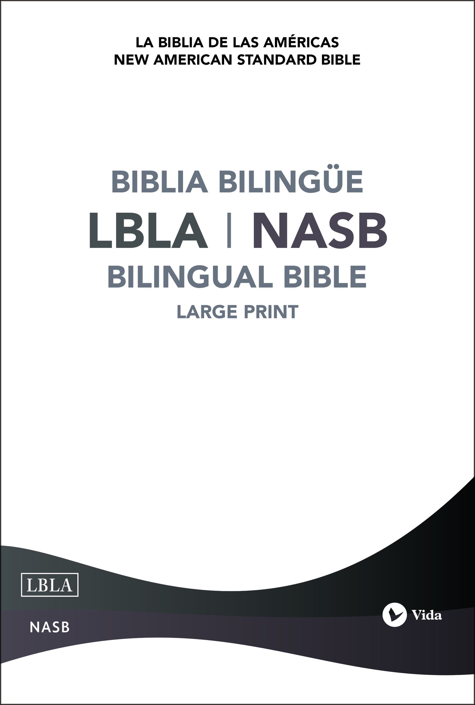 LBLA - La Biblia de las Américas / New American Standard Bible - Biblia Bilingüe, Tapa Dura