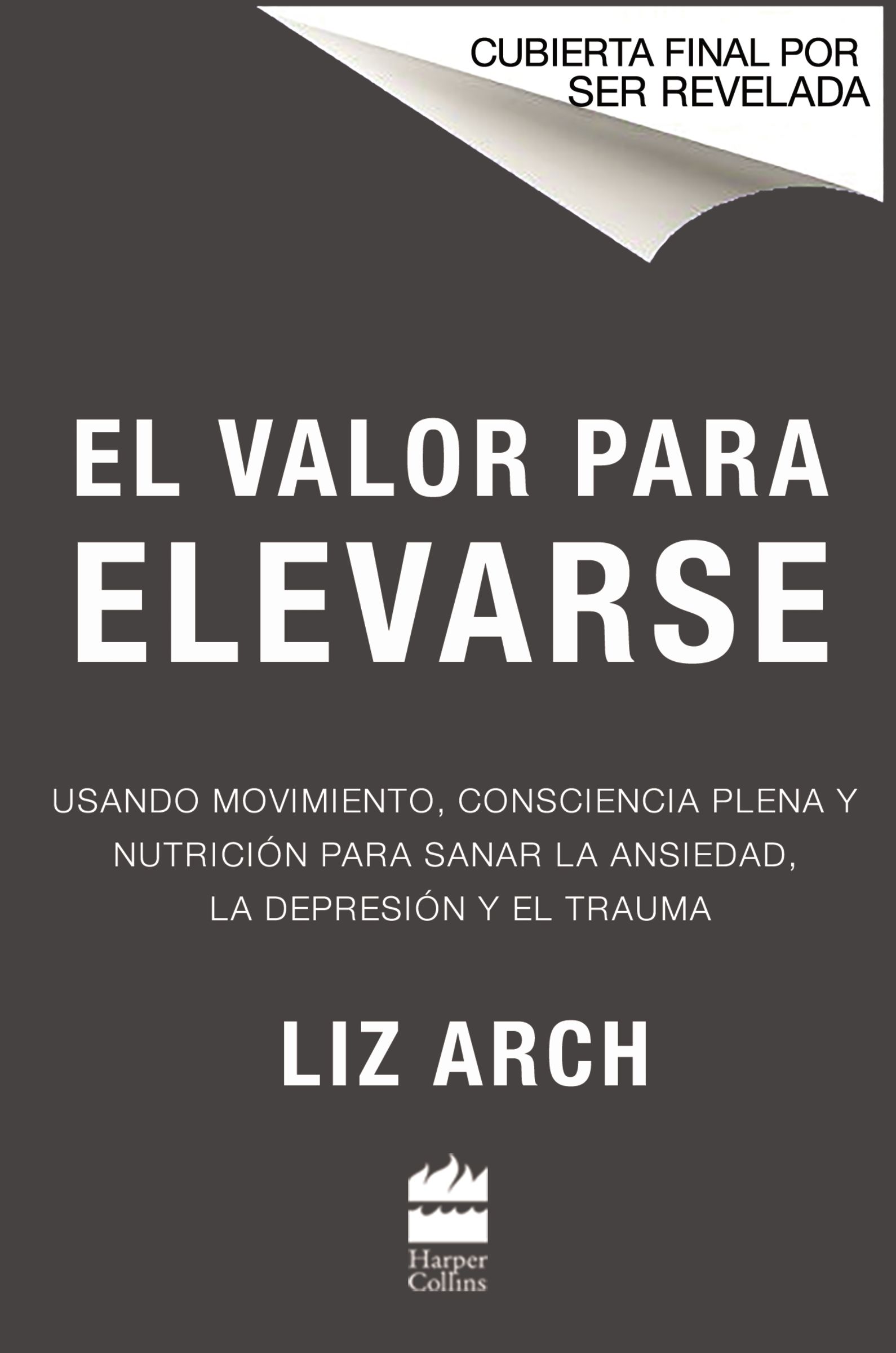 El valor para elevarse