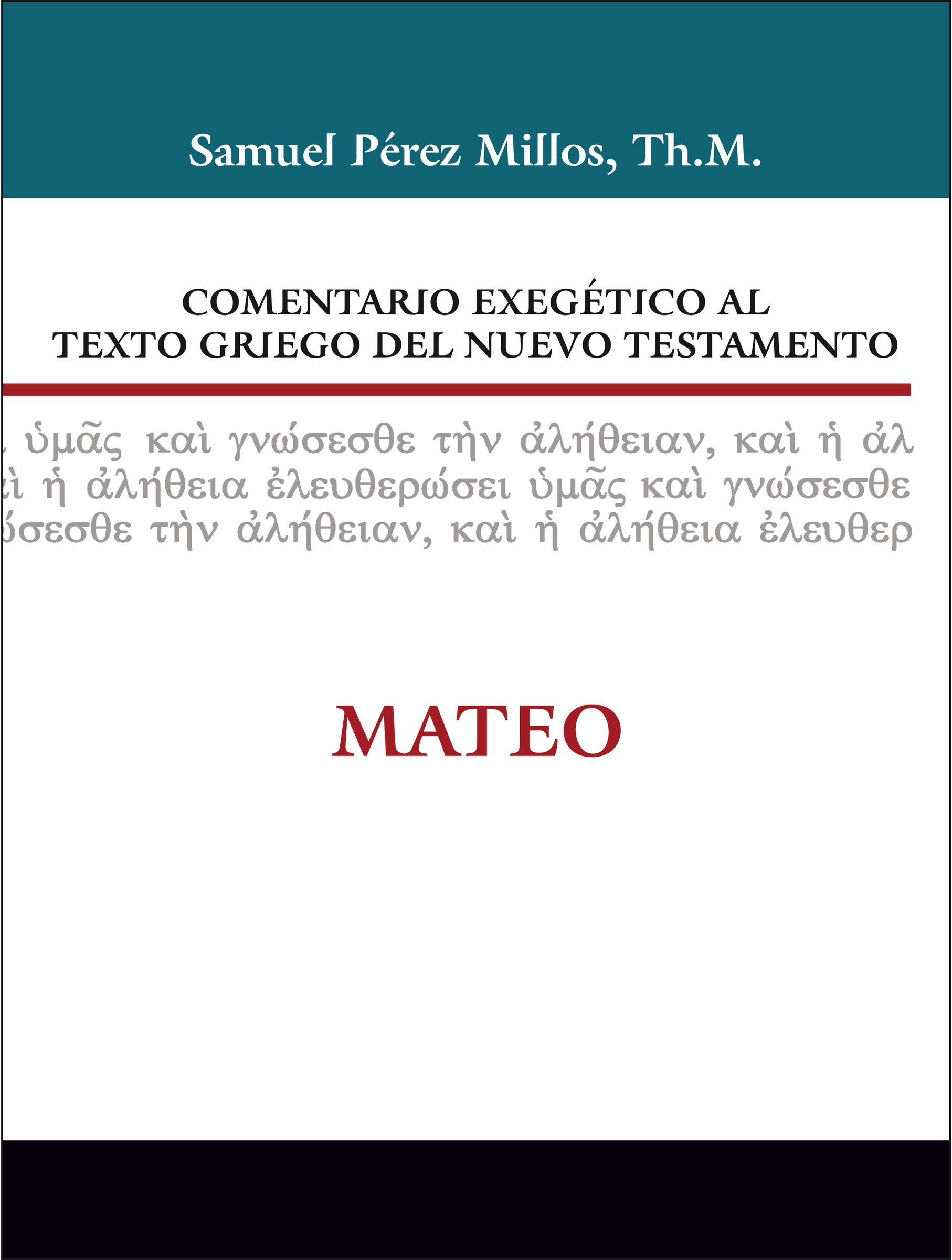 Comentario exegético al texto griego del Nuevo Testamento: Mateo