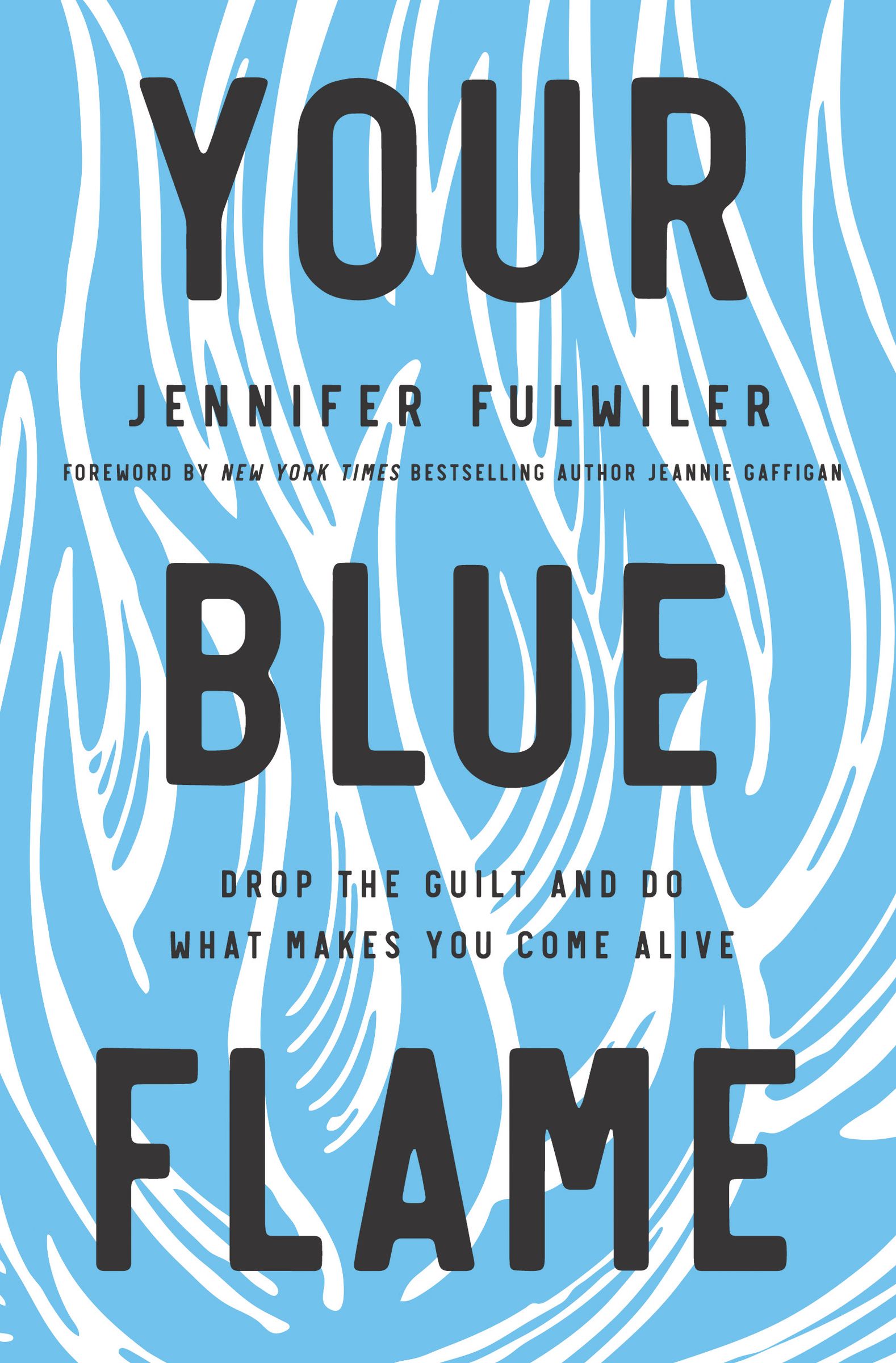 Your Blue Flame