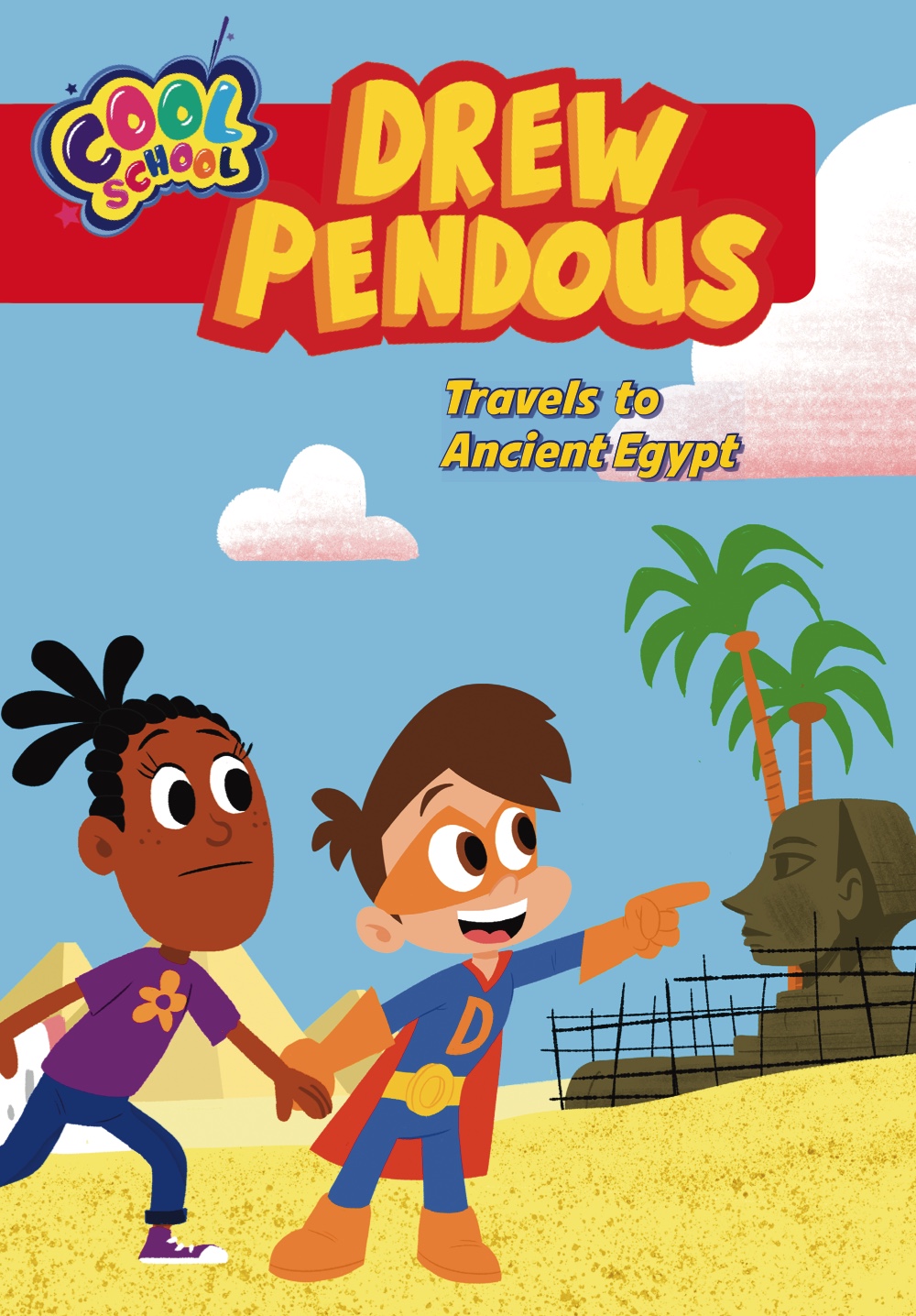 Drew Pendous Travels to Ancient Egypt (Drew Pendous #2)